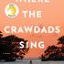 Where The Crawdads Sing, by Delia Owens